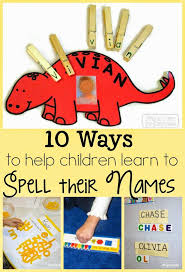 Play To Learn Preschool Spelling Our Names Preschool Names Preschool Learning Preschool Literacy