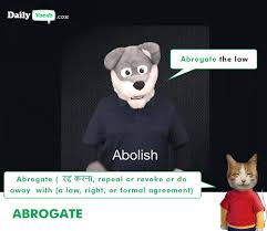 To make people obey a law, or to make a particular situation happen or be accepted: Abrogate Meaning In Hindi With Picture Video Memory Trick
