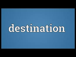 Destination Meaning Youtube