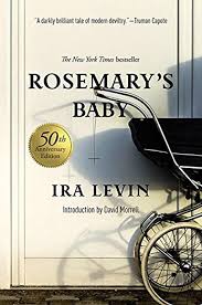 Epub Rosemary S Baby A Novel 50th Anniversary Edition By Ira Levin And David Morrell In 2020 Scary Books Rosemary S Baby Horror Books