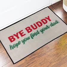 A doormat does a whole lot more than block your door and serve as a place for you to wipe the soles of your shoes. Bye Buddy Elf Movie Novelty Door Mat Floormatshop Commercial Floor Matting Custom Logo Mats