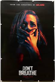 Don't Breathe | 2016 | Teaser | US One Sheet » The Poster Collector