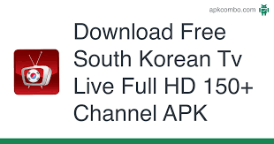 Disfruta de películas y series de tv gratis con más de 115 canales de tv en vivo, sin ninguna suscripción. Free South Korean Tv Live Full Hd 150 Channel Apk 1 0 Android App Download