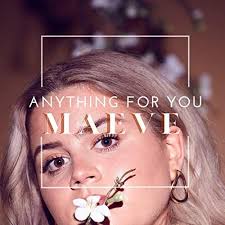 Play Anything for You by Maeve
