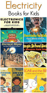 Fun Electricity Books For Kids Study Unit Ideas Mommy Evolution Science Books Books Kids Study