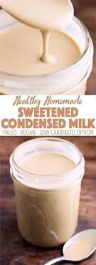 Paleo Sweetened Condensed Milk Kit S Kitchen Recipe Milk Recipes Homemade Sweetened Condensed Milk Recipes