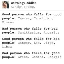 There's a reason why there's the saying 'when you mess with the bull, you get the horns' and those who are familiar with taurus' bad traits know this best. Good Person Falls For Bad People My Crush Bad Person Falls For Good People Me We Are Made For Each Oth Zodiac Signs Zodiac Signs Aquarius Zodiac Signs Gemini