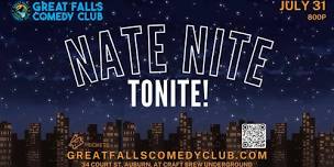 Nate Nite Tonite! @ Great Falls Comedy Club