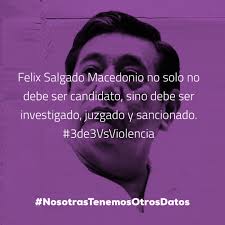 Feminismo pesa contra salgado en primer mitin. Exigen Retirar Candidatura A Felix Salgado Macedonio Por Acusacion De Violacion Sexual Cimacnoticias Com Mx