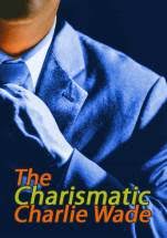 The charismatic charlie wade en español author: Spoiled By The President Chapter 155 Novels80