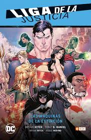 Cuatro horas de metraje que están siendo puro deleite para la gran mayoría de. Liga De La Justicia Vol 01 Las Maquinas De La Extincion Lj Saga Renacimiento Parte 1 Ecc Comics