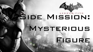 Guide for completing all side mission within arkham city. Batman Arkham City Side Mission Mysterious Figure Vtwctr