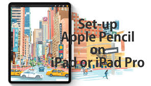 How To Set Up Apple Pencil On Ipad Or Ipad Pro My Tablet Guide