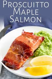 This Delicious Oven Baked Prosciutto Wrapped Maple Salmon Makes A Quick And Easy Weeknight Dinner All Cooked Salmon Fillet Recipes Maple Salmon Cooking Salmon