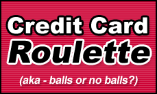As peter griffin put it, i would rather take two. Credit Card Roulette To Play Or Not To Play Budgets Are Sexy