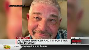 Alabama trucker and TikTok star dies in crash