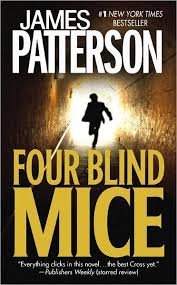 Four Blind Mice Alex Cross Series 8 Books James Patterson Books Book Worth Reading