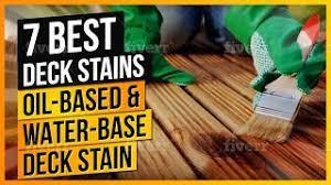 Each website has its own basis for making reviews. What Are The Best Deck Stains To Buy Oil Based Water Based Deck Stain Youtube