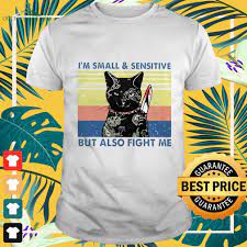 Black Cat Yakuza I M Small And Sensitive But Also Fight Me Shirt Black Cat Shirt Shop Shirts