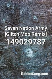Pin By Lorie On Robox Seven Nation Army Roblox Music Codes Roblox Music