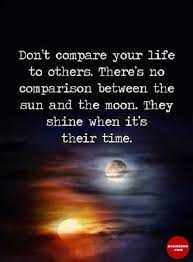 Positive Life Quotes Why You Don T Compare Your Life With Others Prove It Boom Sumo