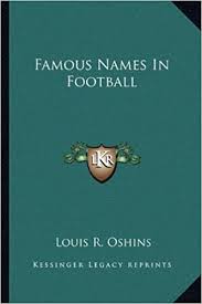 Celebrities whose first name starts with r celebrities whose first name starts with r discover the famous people whose name starts with r. Famous Names In Football Oshins Louis R 9781163808214 Amazon Com Books