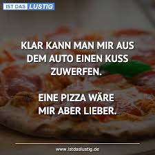 Die Besten 49 Pizza Sprüche Auf Istdaslustigde