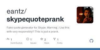 How 2 fake skype quotes. Github Eantz Skypequoteprank Fake Quote Generator For Skype Warning Use This With Very Responsibly This Is Just A Prank