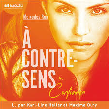 Amazon.com: Confiance: À contre-sens 4 (Audible Audio Edition): Mercedes  Ron, Karl-Line Heller, Maxime Oury, Nathalie Nédélec-Courtès
