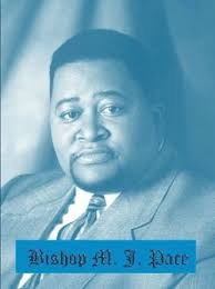 Bishop Murphy Joshua Pace III (1956-2011)