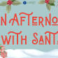 An Afternoon with Santa Claus