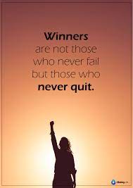 Winner Are Not Those Who Never Fail But Those Who Never Quit Inspirational Quotes Quites Self Improvement