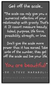 Get Off The Scale Dr Steve Maraboli Everyday Health Motivation Quotes Fitness Quotes