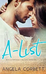 A-List (Hollywood Crush #1) by Angela Corbett