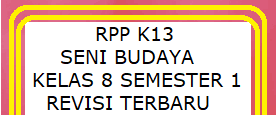 (rpp) mata pelajaran pkn yang disusun guru. Rpp 1 Lembar Seni Budaya Kelas 8 Smp Semester 1 Revisi 2020 2021 Kherysuryawan Id