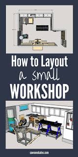 My 12x13 Small Woodshop Layout Space Saving Ideas Saws On Skates Garage Workshop Layout Workshop Layout Woodworking Workshop Layout