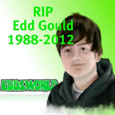 Edd Gould Last Words