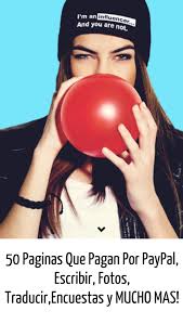 50 Paginas Que Pagan Dinero Por Internet Ganar Dinero Por Internet Ganar Dinero