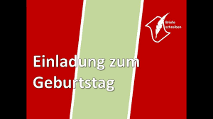 Sorgen sie daher möglichst dafür, dass er pünktlich ankommt. Briefe Schreiben Einladung Zum Geburtstag Youtube