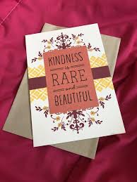 Kindness Is Rare Beautiful Greeting Card Ideas By Hallmark Beautiful Greeting Cards Dollar Tree Store Greeting Cards