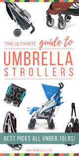 The Ultimate Guide To Umbrella Strollers Innovative Light Weight All Under 15lbs And Perfect For Your 6 Floor Walk Up Best Travel Stroller Umbrella Stroller Travel Stroller