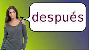 So a class about how to say you in english would be pretty now you know five different ways to say you in spanish! How To Say After In Spanish Youtube