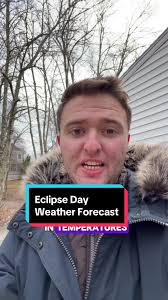 4/7/24: Official weather and cloud forecast for the Total Solar Eclipse