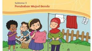Kunci Jawaban Tema 3 Kelas 3 Halaman 120 123 125 126 127 Buku Tematik Judul Perubahan Wujud Benda Tribun Pontianak