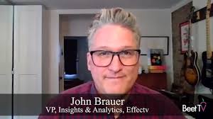 Effectv's Brauer Melds Different Data To Create Better Ad Outcomes