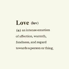 22 Love Defining Images To Understand Love More Deeply Godfather Style What Is Love Definition Definition Of Love Mixed Emotions