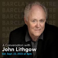 From winning Tony's, Golden Globes, a Grammy, to Emmys, John Lithgow has  delighted audiences in a variety of ways. Join us