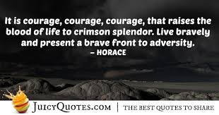 The best of horace quotes, as voted by quotefancy readers. Living Bravery Quote With Picture