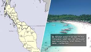 Alam melayu ialah istilah yang digunapakai untuk merujuk kepada semenanjung tanah melayu dan asia tenggara di bahagian kepulauan. Krabi Dan Phuket Sebenarnya Salah Satu Sempadan Asal Semenanjung Tanah Melayu The Reporter