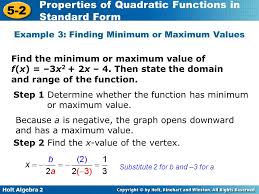 If a > 0, the function has a minimum. Vocabulary Axis Of Symmetry Standard Form Minimum Value Maximum Value Ppt Download